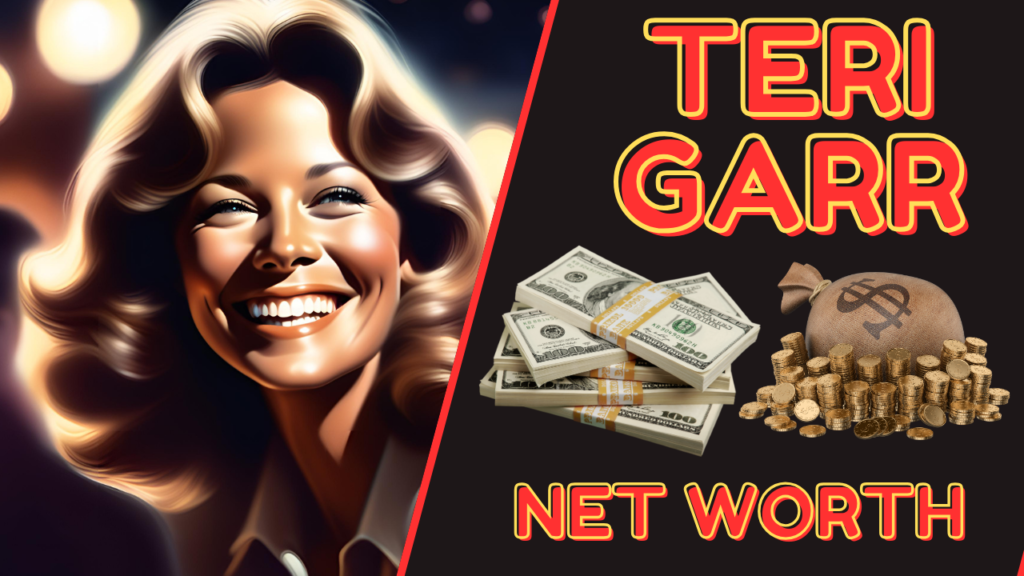 Teri Garr Net Worth 2024