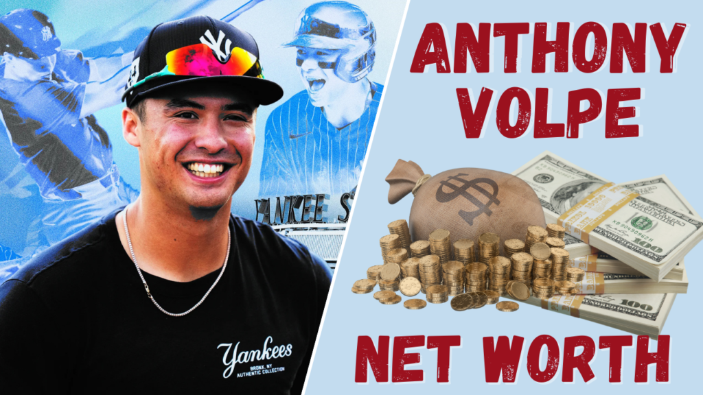 Anthony Volpe Net Worth