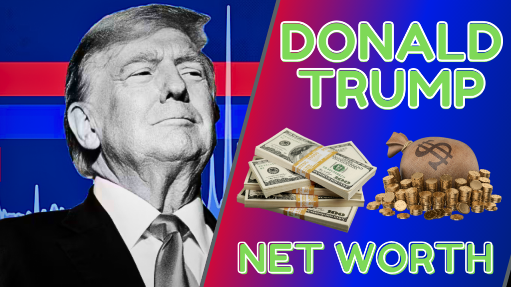 Donald Trump Net Worth