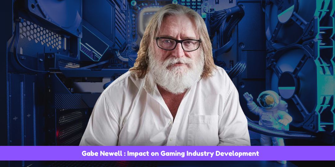 Gabe Newell Net Worth 2024 - Self-Made Gaming Billionaire 