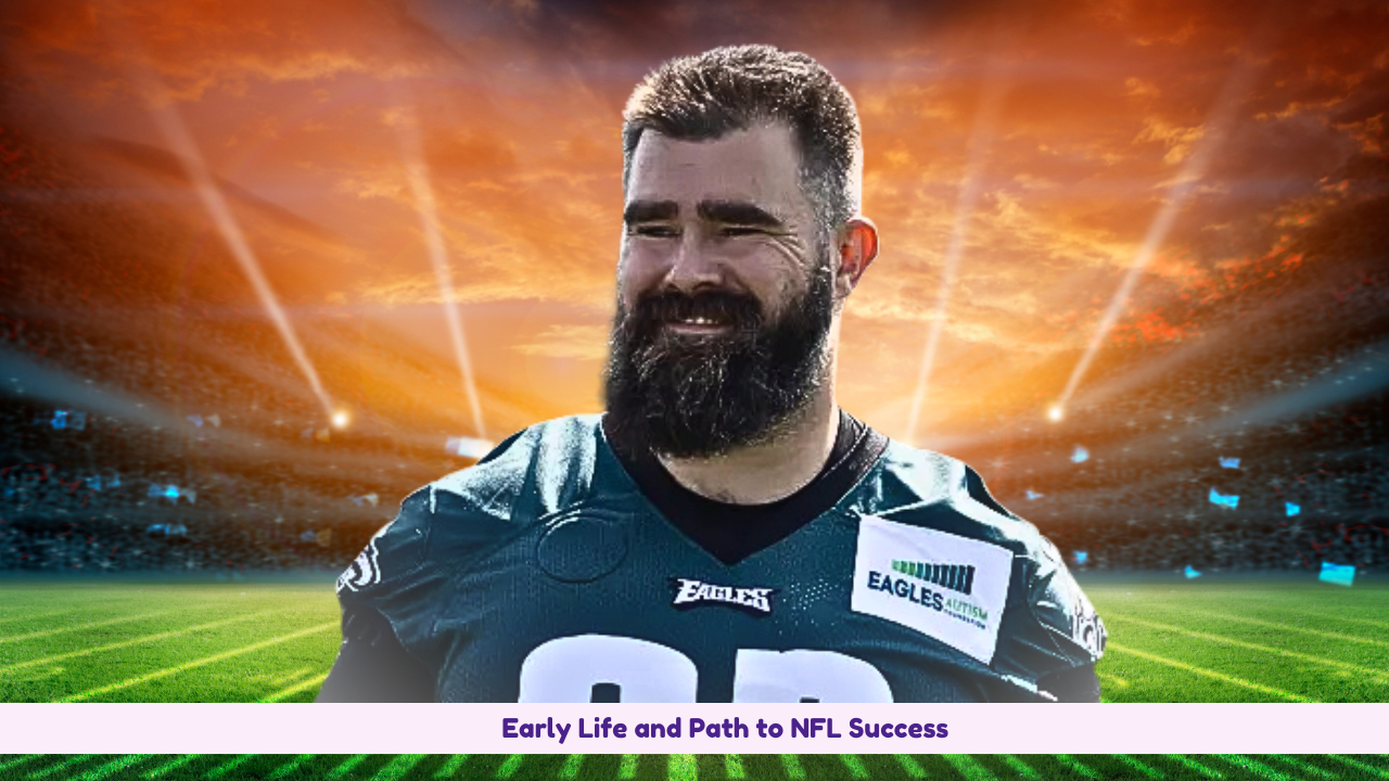 Jason Kelce Net Worth 2024