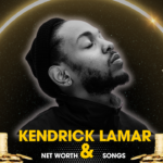 Kendrick Lamar Net Worth and Songs - American rapper and songwriter